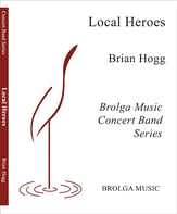 Local Heroes Concert Band sheet music cover